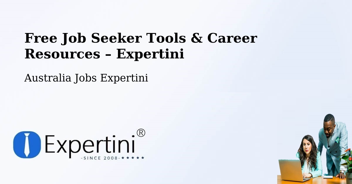 Free Job Seeker Tools & Career Resources – Newstead - Newstead, Australia Jobs Expertini